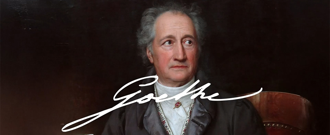 Johann Wolfgang Von Goethe​